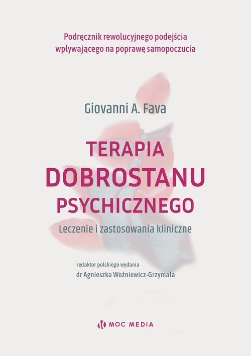 okładka Terapia dobrostanu psychicznego. Leczenie i zastosowania kliniczne książka | Giovanni A.Fava