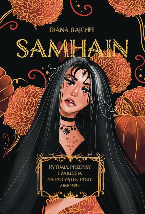 okładka Samhain Rytuały, przepisy i zaklęcia na początek pory zimowej książka | Diana Rajchel