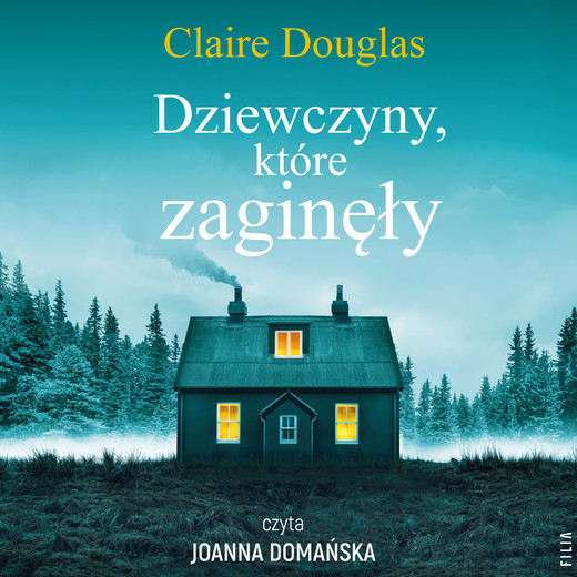 okładka Dziewczyny, które zaginęły audiobook | MP3 | Claire Douglas