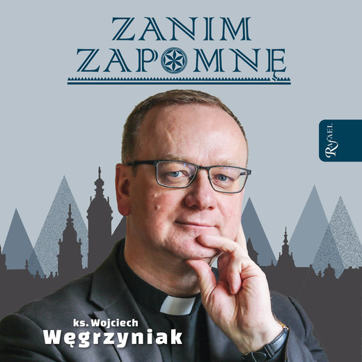 okładka Zanim zapomnę audiobook | MP3 | Wojciech Węgrzyniak