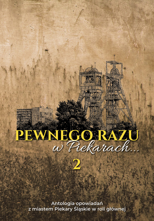 okładka Pewnego razu w Piekarach... 2 ebook | epub, mobi, pdf | Autor zbiorowy