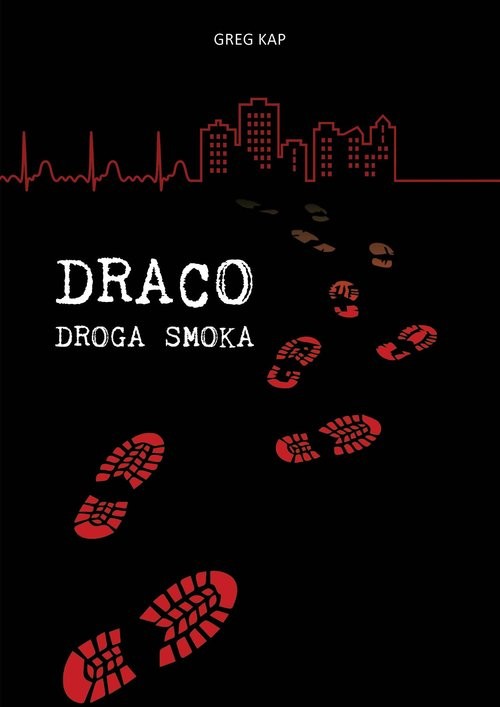 okładka Draco Droga smoka książka | Greg Kap