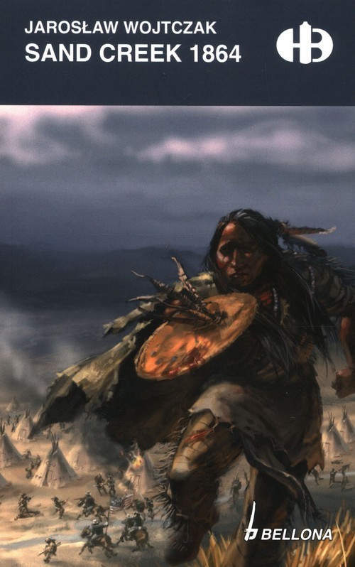 okładka Sand Creek 1864 książka | Jarosław Wojtczak