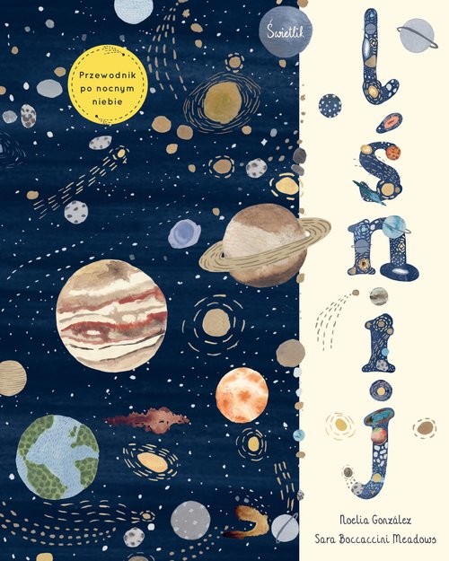 okładka Lśnij Przewodnik po nocnym niebie książka | Noelia Gonzalez