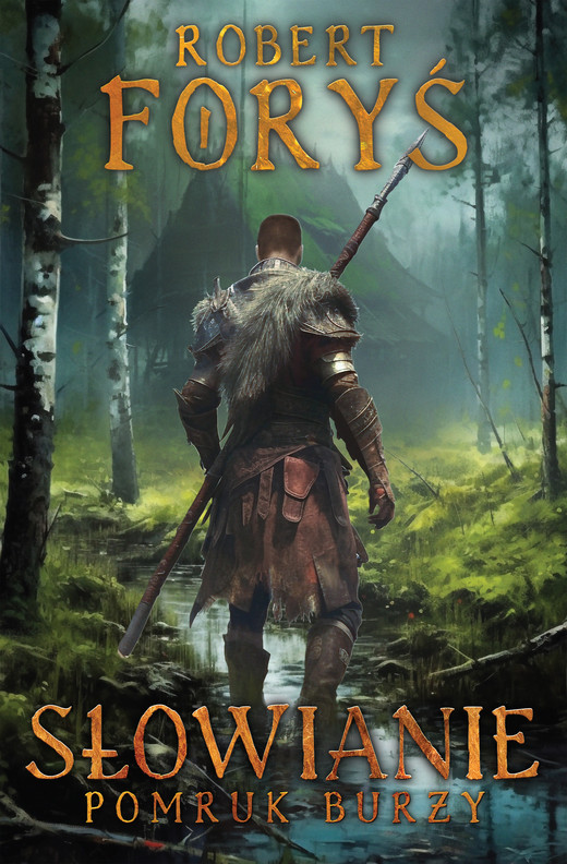 okładka Słowianie. Pomruk burzy ebook | epub, mobi | Robert Foryś