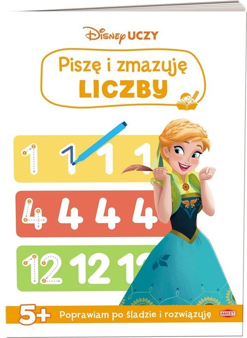 okładka Disney uczy Kraina Lodu Piszę i zmazuję Liczby książka