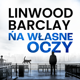 okładka Na własne oczy audiobook | MP3 | Linwood Barclay