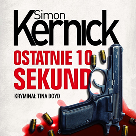 okładka Ostatnie 10 sekund audiobook | MP3 | Simon Kernick