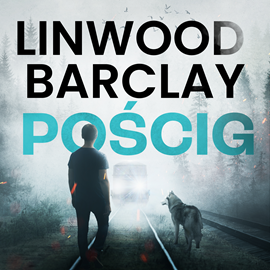 okładka Pościg audiobook | MP3 | Linwood Barclay