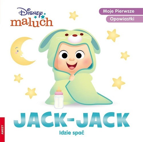 okładka Disney maluch Moje pierwsze opowiastki Jack-Jack idzie spać książka