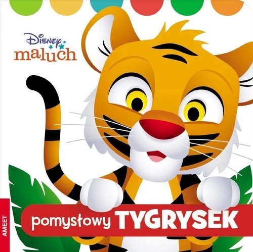 okładka Disney maluch Pomysłowy tygrysek książka
