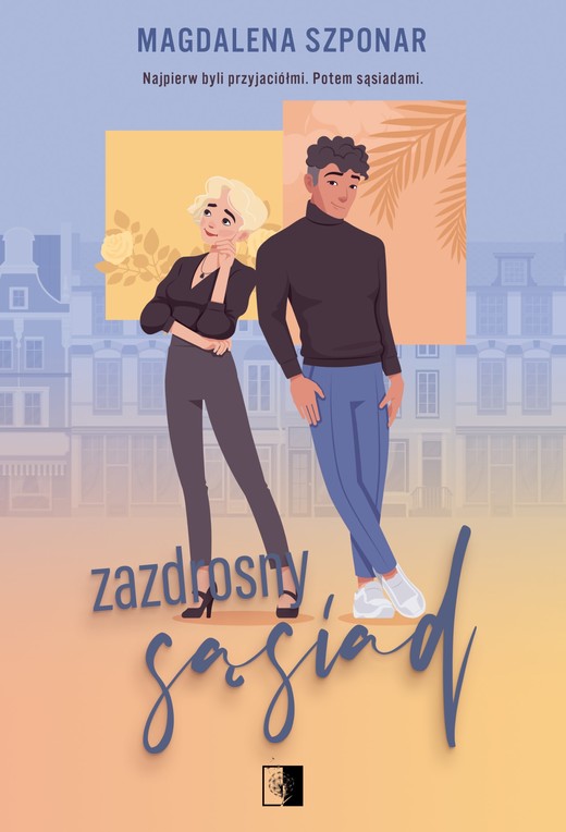 okładka Zazdrosny sąsiad ebook | epub, mobi | Magdalena Szponar