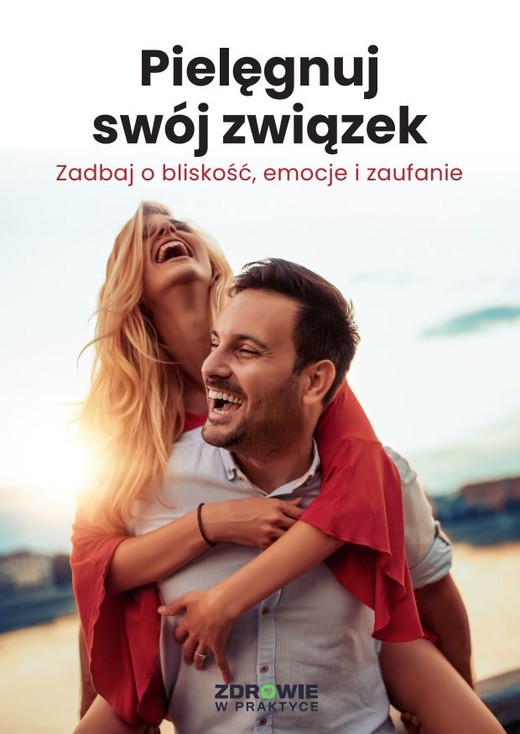okładka Pielęgnuj swój związek. Zadbaj o bliskość, emocje i zaufanie ebook | epub, mobi, pdf | Praca Zbiorowa