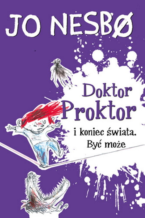 okładka Doktor Proktor i koniec świata Być może książka | Jo Nesbø