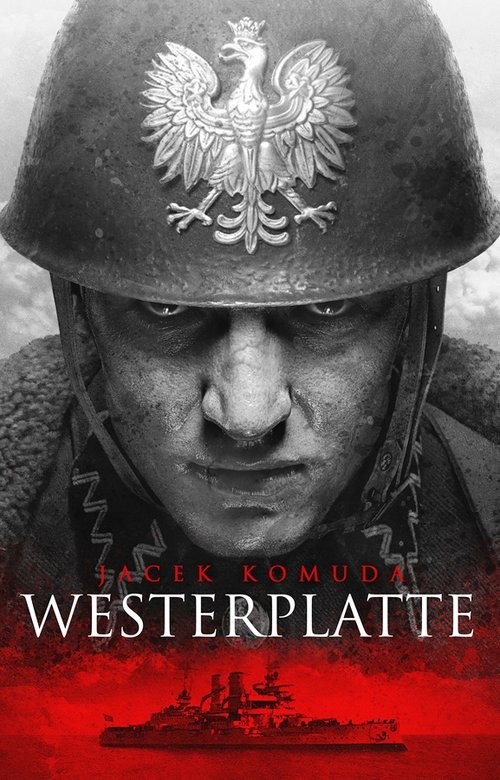 okładka Westerplatte książka | Jacek Komuda