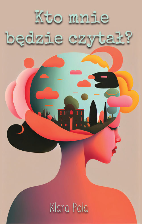 okładka Kto mnie będzie czytał? książka | Klara Pola