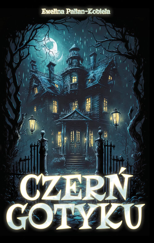 okładka Czerń gotyku książka | Ewelina Palian-Kobiela