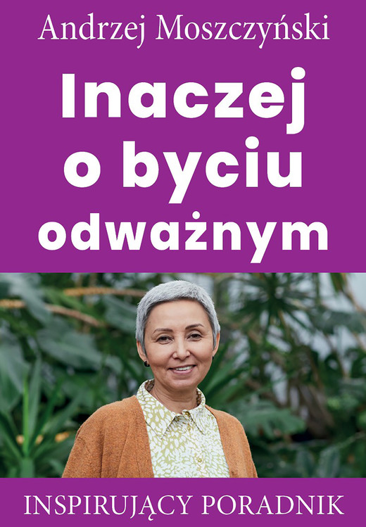 okładka Inaczej o byciu odważnym ebook | epub, mobi | Andrzej Moszczyński