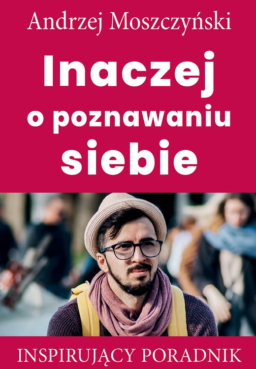 okładka Inaczej o poznawaniu siebie ebook | epub, mobi | Andrzej Moszczyński