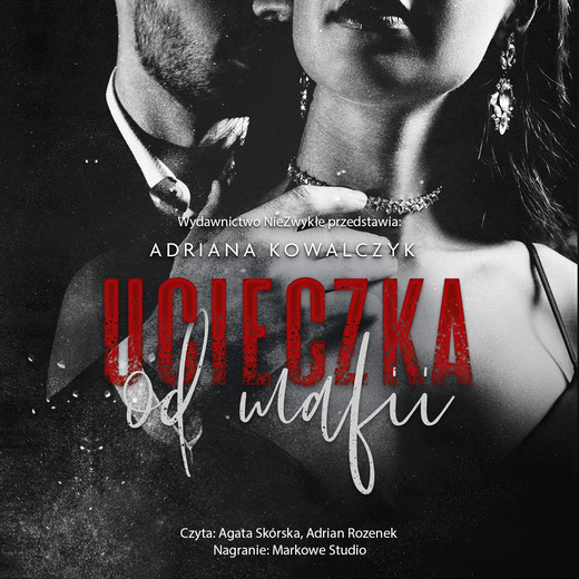 okładka Ucieczka od mafii audiobook | MP3 | Adriana Kowalczyk