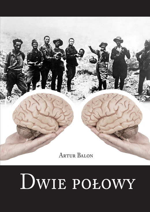okładka Dwie połowy
 książka | Artur Balon