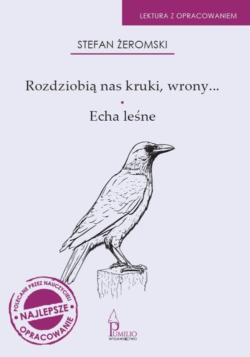 okładka Rozdziobią nas kruki wrony… Echa leśne książka | Stefan Żeromski