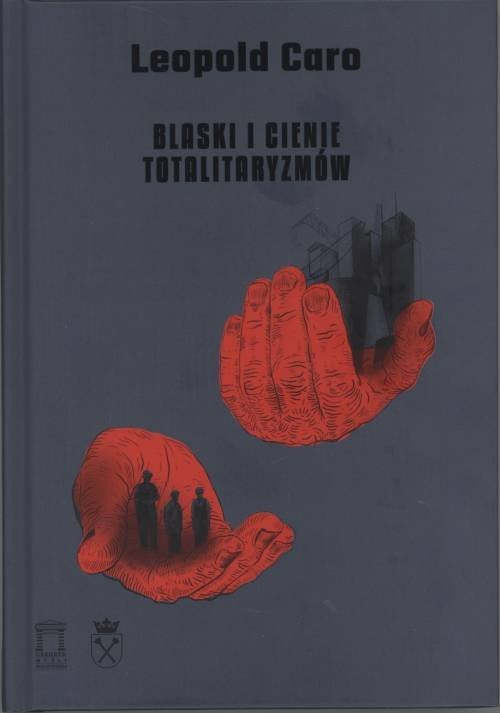 okładka Blaski i cienie totalitaryzmów książka | Leopold Caro