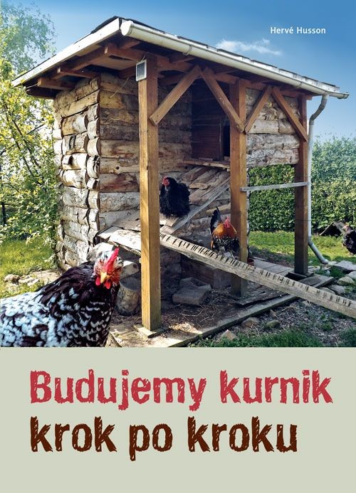 okładka Budujemy kurnik krok po kroku
 książka | Hervé Husson