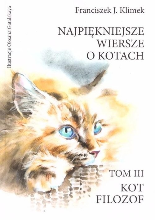 okładka Najpiękniejsze wiersze o kotach Tom 3 Kot Filozof książka | Klimek FranciszekJ.
