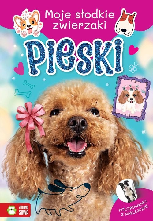 okładka Moje słodkie zwierzaki Pieski książka