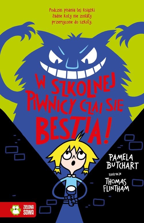 okładka Szkolne szaleństwa W szkolnej piwnicy czai się bestia! książka | Pamela Butchart