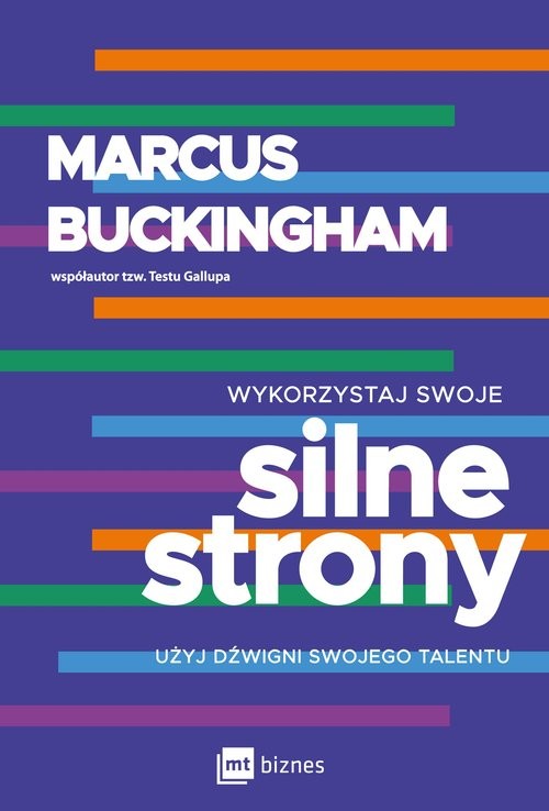 okładka Wykorzystaj swoje silne strony Użyj dźwigni swojego talentu książka | Marcus Buckingham