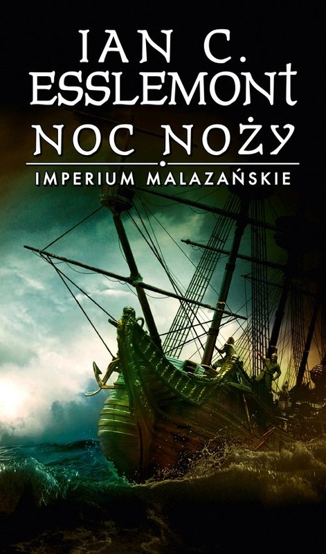 okładka Noc noży. Imperium Malazańskie. Tom 1 książka | Ian C.Esslemont