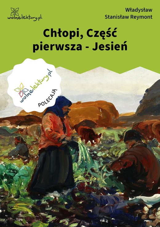 okładka Chłopi, Część pierwsza - Jesień ebook | epub, mobi | Władysław Stanisław Reymont