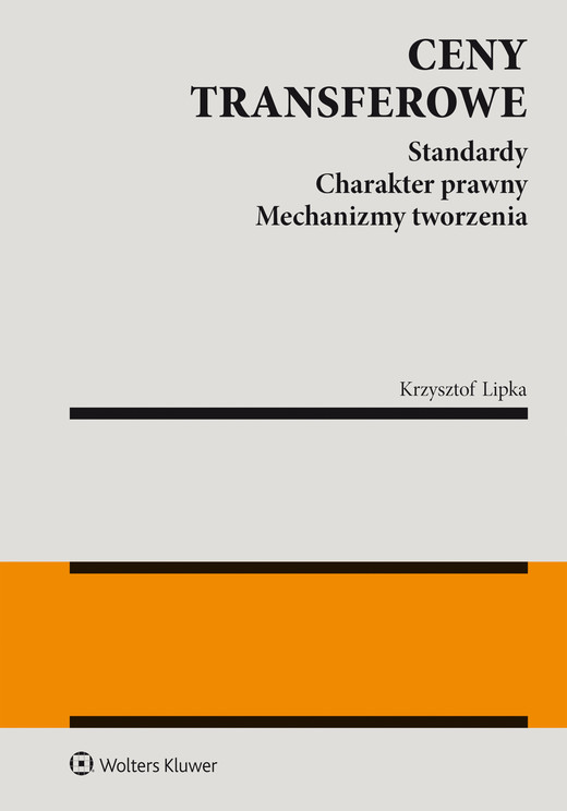 okładka Ceny transferowe. Standardy. Charakter prawny. Mechanizmy tworzenia (pdf) ebook | pdf | Lipka Krzysztof