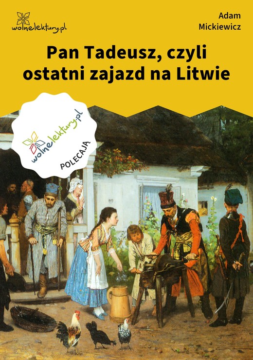 okładka Pan Tadeusz, czyli ostatni zajazd na Litwie ebook | epub, mobi | Adam Mickiewicz