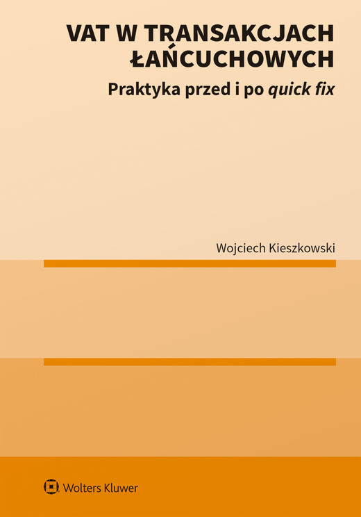 okładka VAT w transakcjach łańcuchowych. Praktyka przed i po quick fix (pdf) ebook | pdf | Wojciech Kieszkowski