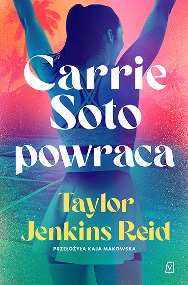 okładka Carrie Soto powraca książka | Taylor Jenkins Reid