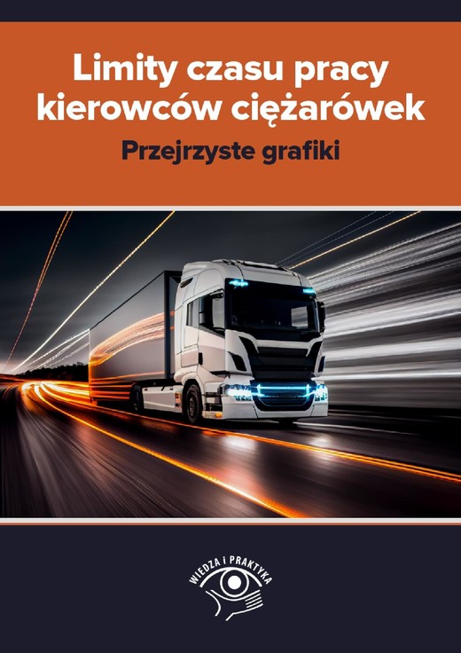okładka Limity czasu pracy kierowców ciężarówek – przejrzyste grafiki ebook | epub, mobi, pdf | Praca zbiorowa