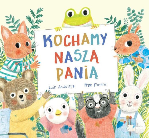 okładka Kochamy naszą panią. Kolekcja OQO
 książka | Luis Amavisca