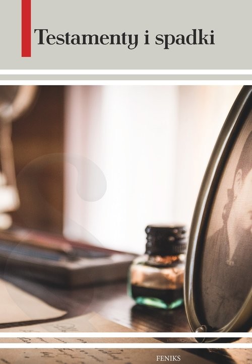 okładka Testamenty i spadki książka | Praca Zbiorowa