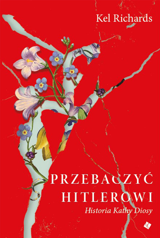 okładka Przebaczyć Hitlerowi ebook | epub, mobi | Kel Richards
