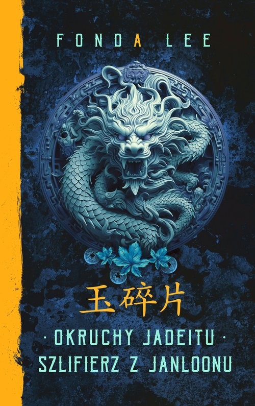 okładka Okruchy Jadeitu / Szlifierz z Janloonu. Saga o Zielonych Kościach. Prequel książka | Lee Fonda