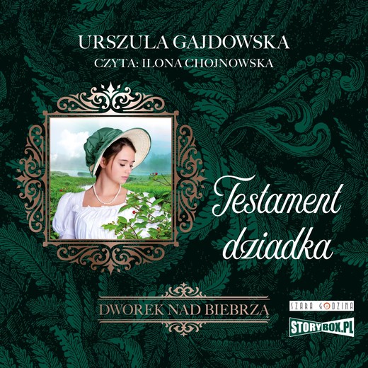 okładka Dworek nad Biebrzą. Tom 3. Testament dziadka audiobook | MP3 | Urszula Gajdowska