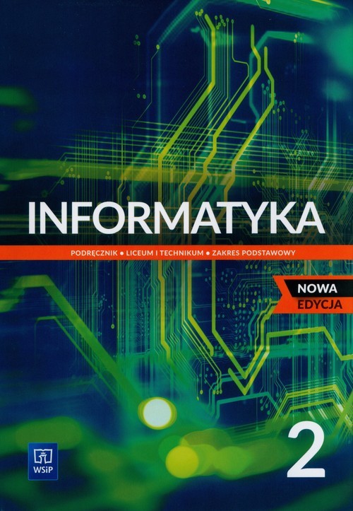 okładka Informatyka 2 Podręcznik Zakres podstawowy Liceum i technikum książka | Wanda Jochemczyk, Katarzyna Olędzka