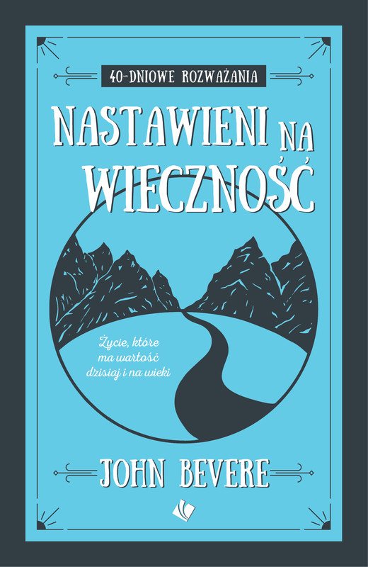 okładka Nastawieni na wieczność ebook | epub, mobi | John Bevere