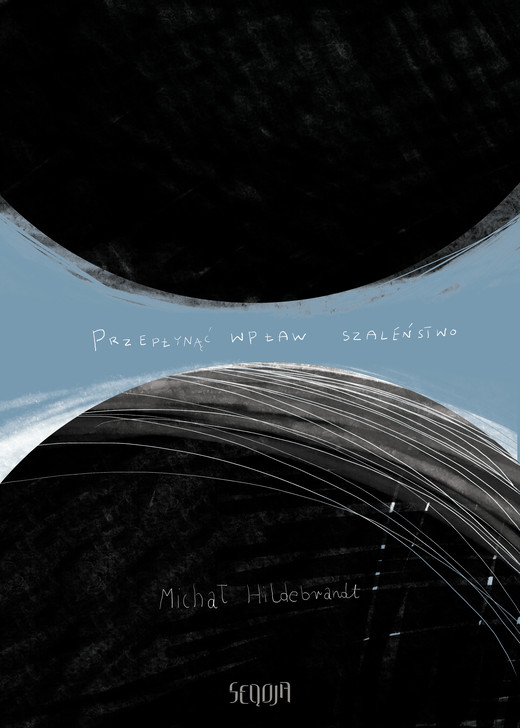okładka Przepłynąć wpław szaleństwo ebook | epub, mobi | Michał Hildebrandt