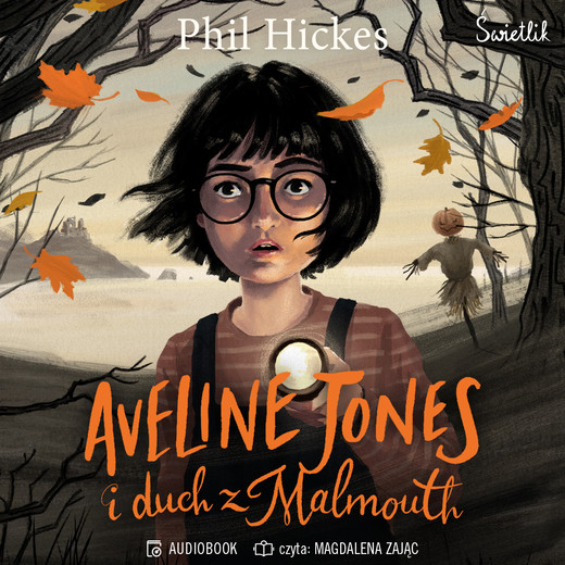 okładka Aveline Jones i duch z Malmouth. Tom 1 audiobook | MP3 | Phil Hickes