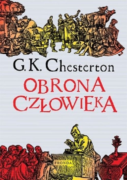 okładka Obrona człowieka książka | Chesterton GilbertKeith