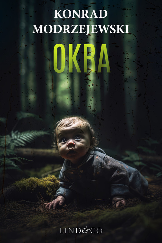 okładka Okra.Tom 2. Komisarz Filip Schiller ebook | epub, mobi | Konrad Modrzejewski